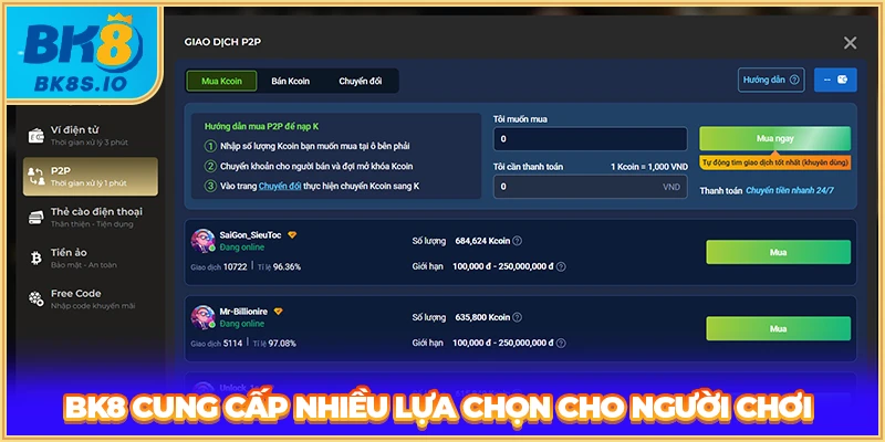 BK8 cung cấp nhiều lựa chọn cho người chơi