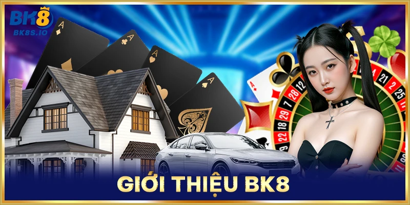 Giới Thiệu BK8