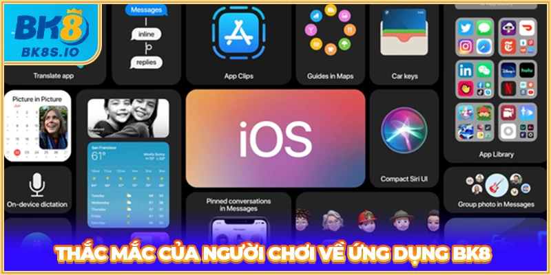 Thắc mắc của người chơi về ứng dụng BK8