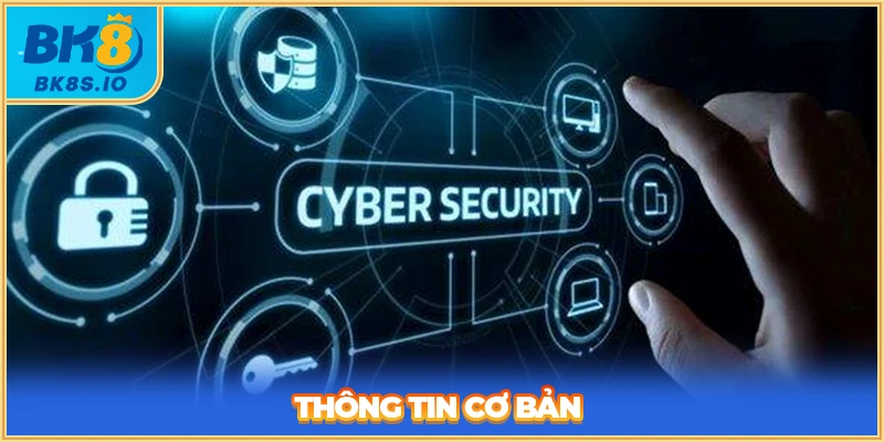 Thông tin cơ bản của chính sách bảo mật BK8