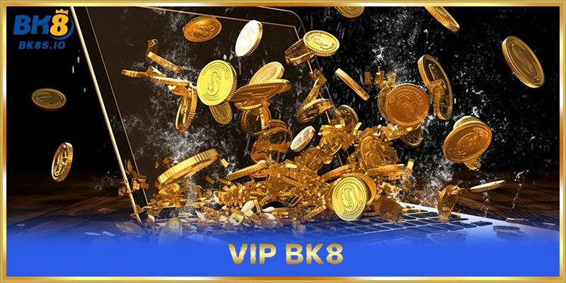 VIP BK8