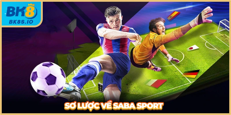 Sơ lược về Saba Sport